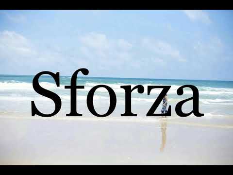 How To Pronounce Sforza🌈🌈🌈🌈🌈🌈Pronunciation Of Sforza