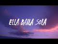 1 Hour |  Ella Baila Sola - Eslabon Armado y Peso Pluma (LetrasLyrics)#3588