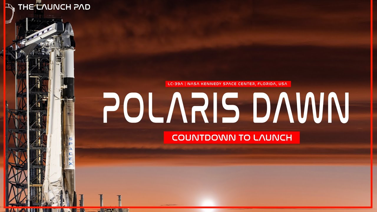 LIVE! Polaris Dawn Countdown to Launch