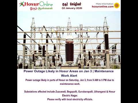 Power Outage Likely in Parts of Hosur on January 3 Due to Maintenance Work
