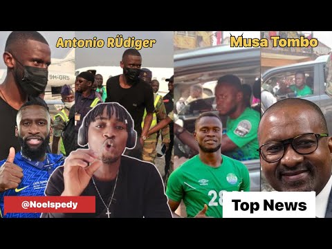 Breaking News Sierra Leone Musa Tombo Shows Car Gift From President Mohamed Jalloh, Antonio Rüdiger