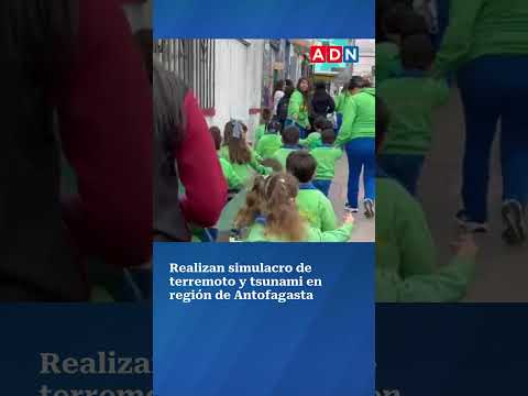 Realizan simulacro de terremoto y tsunami en región de Antofagasta