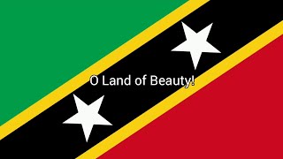 Anthem of Saint Kitts and Nevis (ENGLISH LYRICS)