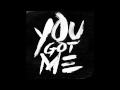 G-Eazy "You Got Me" 