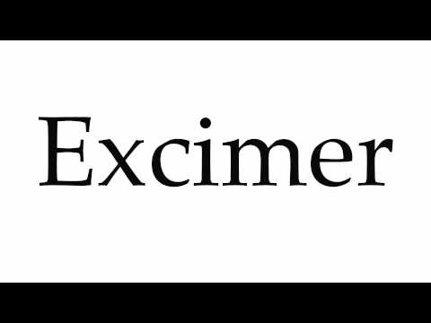 How to Pronounce Excimer