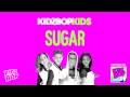 KIDZ BOP Kids - Sugar (KIDZ BOP 29)
