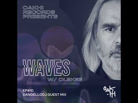 Waves w/ Olskee - Ep. #10 - Dangellodj Guest Mix