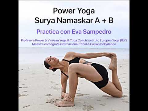 Practice with Eva Sampedro - Power Yoga Surya Namaskar A+B (Coronavirus stage March2020 #StayAtHome)