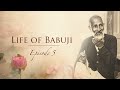 Life Of Babuji Episode 5 Shri Ram Chandra Mission Heartfulness