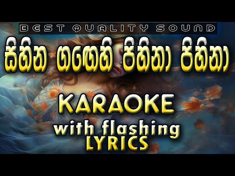 Sihina Gangehi Pihina Karaoke with Lyrics (Without Voice)