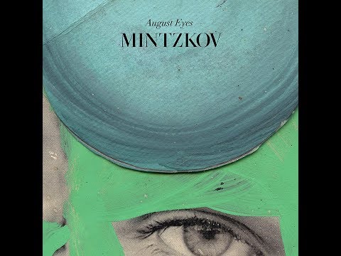 Mintzkov - August Eyes