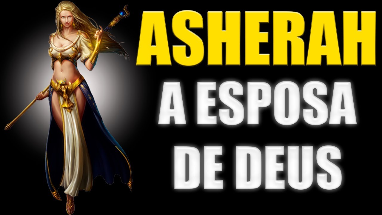 ASHERAH | A ESPOSA DE YHWH