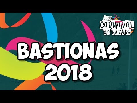 Bastionas 2018 - Carnaval da Nazaré