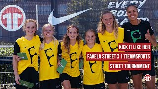 Favela Street X 11teamsports - "Time to shine" Tournament. #kickitlikeher