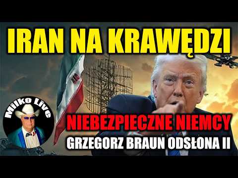 Iran on the brink. Germany in danger. Grzegorz Braun accuses. Who will be prime minister in Poland?