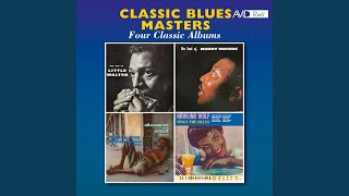 Crying at Daybreak Aka Crying at Daylight Aka Smokestack Lightning (Howlin’ Wolf: Sings the...