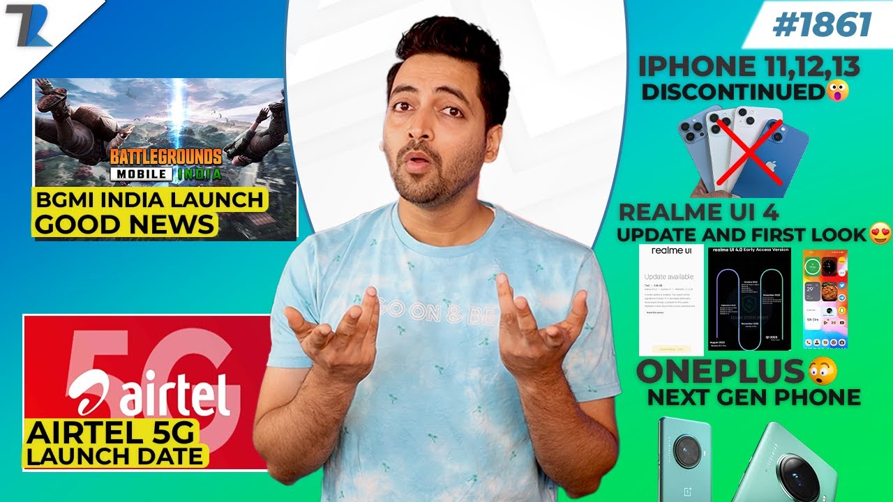 BGMI Returns Big News, realme UI 4 First Look,Airtel 5G India Launch,Oneplus Next Gen Phone