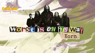 [Lyrics+Vietsub] Korn - Worst Is On Its Way | Dreamy Rat