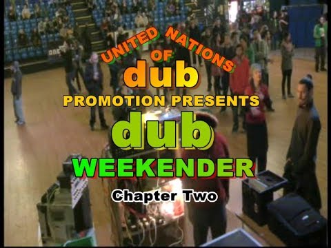 UNOD Dub Weekender. Channel One-Jah Tubbys-Young Warrior Sunday 24th March 2013. Chapter Two.