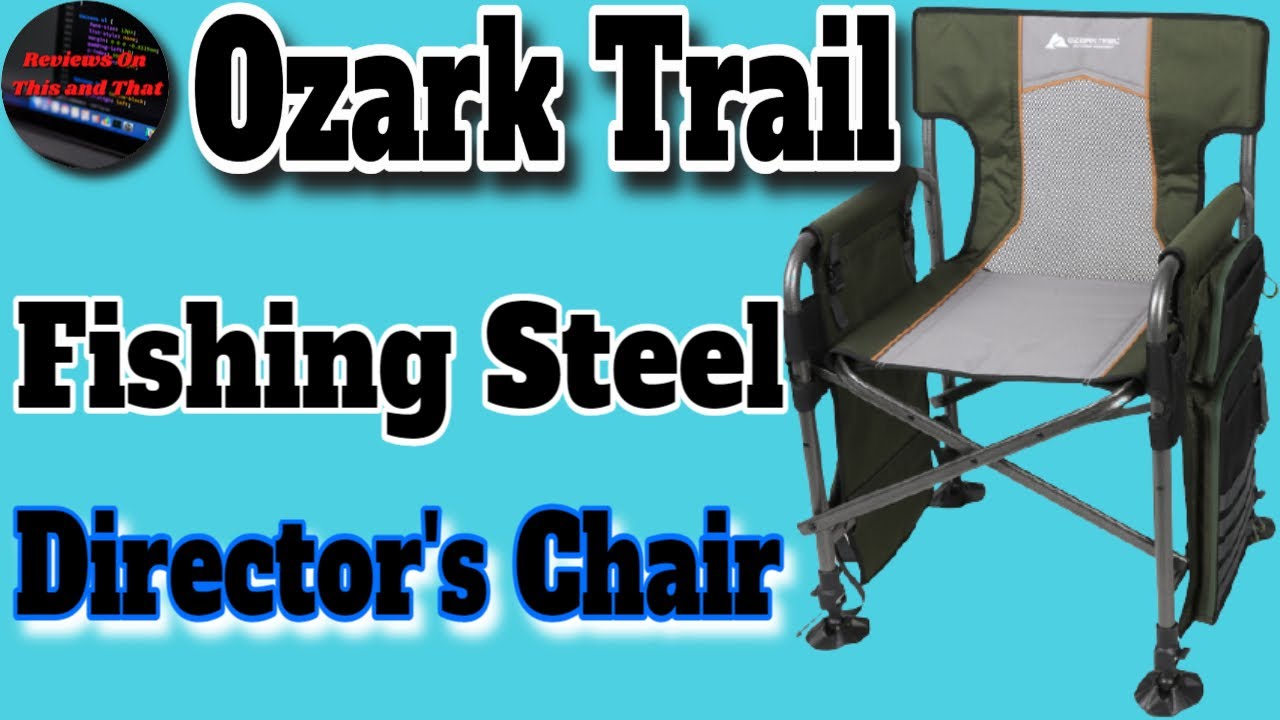 Ozark Trail Fishing Steel Director's Chair with Rod Holder Review