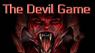 Scary Games- The Devil Game Written by InfernalNightmare333
