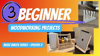 Woodworking for Beginners - Episode 2 - 3 Simple Projects!!