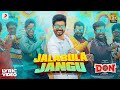 Don - Jalabulajangu Lyric | Sivakarthikeyan | Anirudh Ravichander | Cibi Chakaravarthi