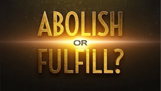 Abolish or Fulfill? - 119 Ministries