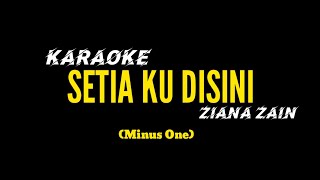 Download lagu Karaoke SETIAKU DISINI - Ziana zain (Minus One) mp3 Download lagu Karaoke SETIAKU DISINI - Ziana zain (Minus One) mp3