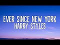 Harry Styles - Ever Since New York (Lyrics Video)