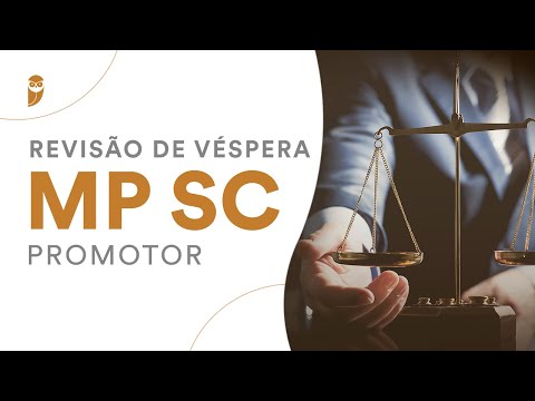 Revisão de Véspera - MP SC Promotor