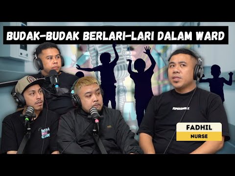 BORA MIC CHECK EP 64: Fadhil Nurse - Budak-budak berlari-lari dalam ward! (Part 1)