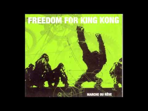 Freedom For King Kong - Des Plumes