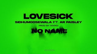 Download lagu LOVE SICK Sidhu Moose Wala AR Paisley Mxrci Visual... mp3