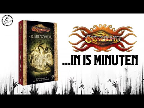 Cthulhu 7. Edition in 15 Minuten! - Ein kurzer Überblick über Lovecraft's Schrecken! [Rollenspiel]