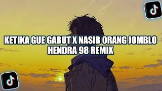Download lagu DJ SAD!! KETIKA GUE GABUT X NASIB ORANG JOMBLO - HENDRA 98 REMIX - NEW REMIX!! (Reverb) mp3 Download lagu DJ SAD!! KETIKA GUE GABUT X NASIB ORANG JOMBLO - HENDRA 98 REMIX - NEW REMIX!! (Reverb) mp3