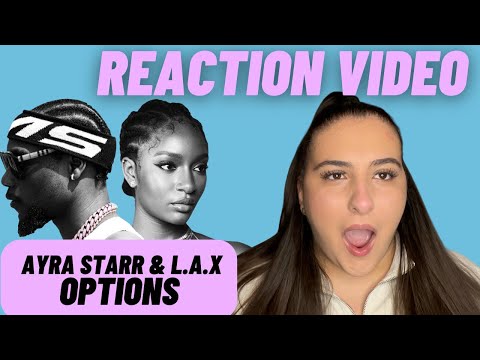 Just Vibes Reaction / L.A.X & Ayra Starr - Options