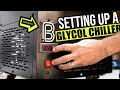 How To Set Up A GLYCOL CHILLER IceMaster Max 2 And IceMaster Max 4 Tutorial MoreBeer