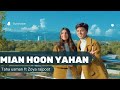 mian Hoon Yahaan | official music video | taha usman ft Zoya rajpoot #lyrics #song #youtube #viral
