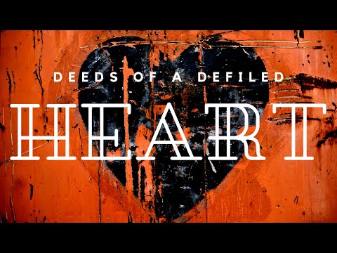 Matthew 15:10-20 "Deeds of a Defiled Heart"