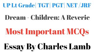 MCQs On Dream Children: A Reverie by Charles Lamb | Most important Question| UP LT Grade| TGT| PGT