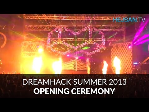 DreamHack Summer 2013 - Opening ceremony / Invigning