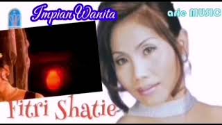 Download lagu FITRI SHATIE - IMPIAN WANITA (1999) mp3