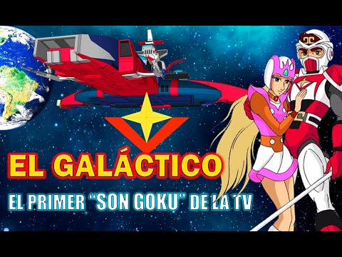 EL GALÁCTICO: El Precursor de Dragón Ball