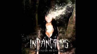 In Dying Arms - The Core Of My Existence ( New Song )