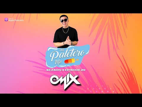 The Paletero Mix SZN 4 Episode 29 Ft DJ OMIX DJ SWEET