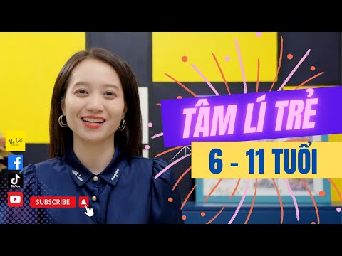 Tâm lí trẻ giai đoạn 6-11 tuổi | Lazy Mom | MẸ LƯỜI |
