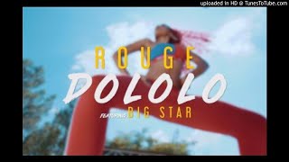 Rouge - Dololo Ft. BIGSTAR (Official Audio)