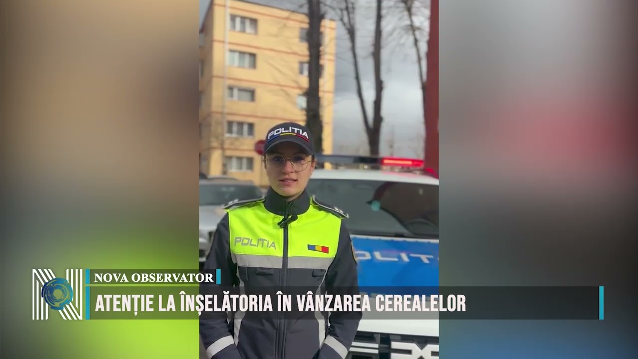 ATENȚIE LA ÎNȘELĂTORIA ÎN VÂNZAREA CEREALELOR