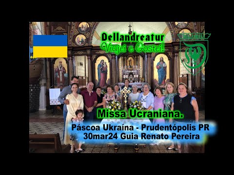 31mar24 – Missa UCRANIANA, Prudentópolis PR Páscoa Ukraína.